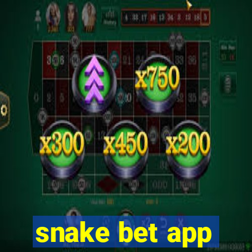 snake bet app